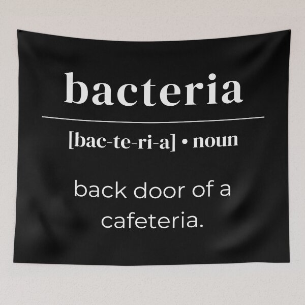 Item preview, Bacteria Dictionary Definition - Back Door Of A Cafeteria designed and sold by Legit Hooligan.