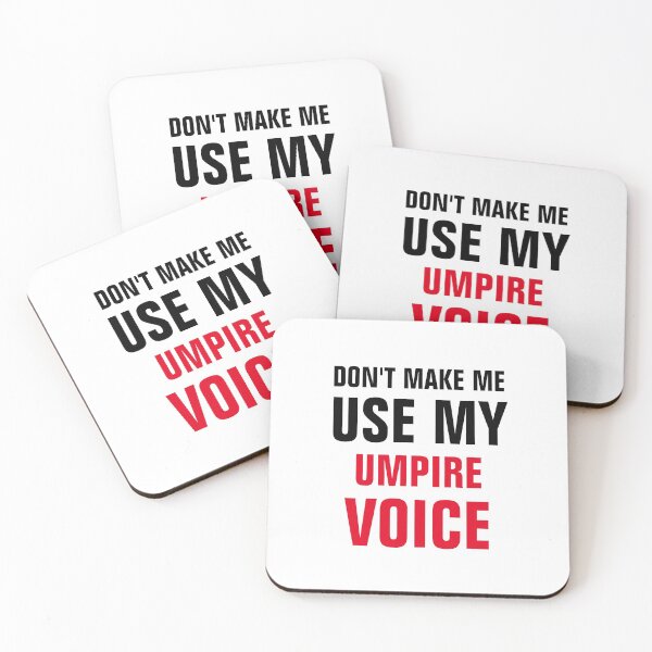 Item preview, Dont Make Me Use My Umpire Voice designed and sold by Yay Design.
