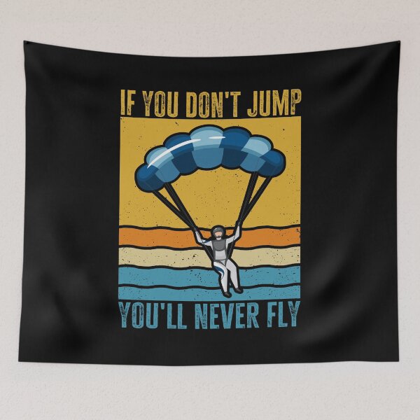 Item preview, If You don't Jump, You'll Never Fly. Skydiver, Skydiving retro vintage designed and sold by AS-Shirts.