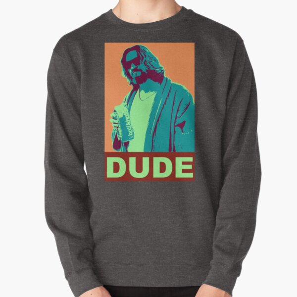 The Dude Propaganda Pullover Sweatshirt