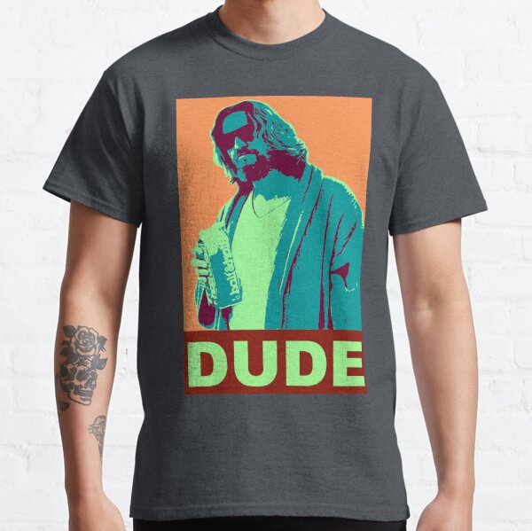The Dude Propaganda Classic T-Shirt