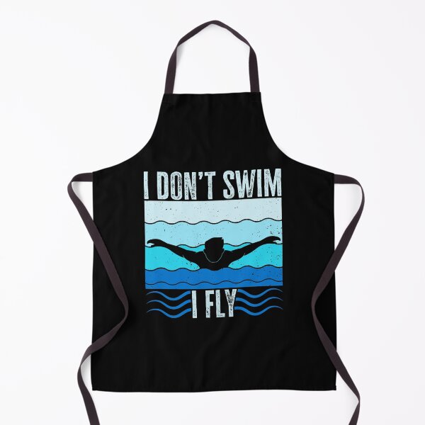 Item preview, I Don't Swim, I Fly. Swimming Quote, Funny Swimmer designed and sold by AS-Shirts.