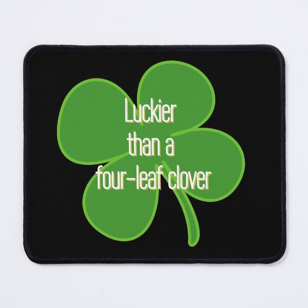 Item preview, Luckier than a four leaf clover - Beautiful Lucky Clover St Paddy's Day Gift designed and sold by mayamay0.