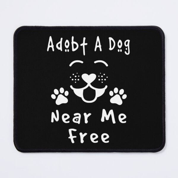 Item preview, Adopt A Dog Near Me Free (3) designed and sold by StatelyTshirts.