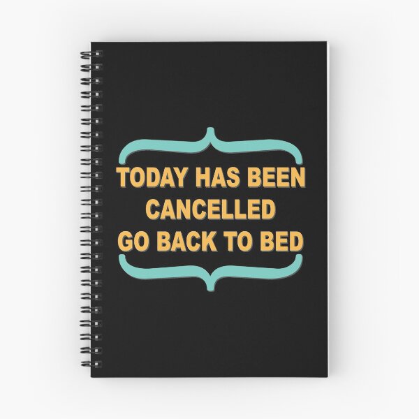 Item preview, Today has been cancelled go back to bed designed and sold by portokalis.