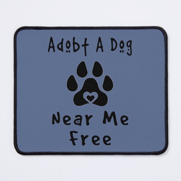 Item preview, Adopt A Dog Near Me Free (10) designed and sold by StatelyTshirts.