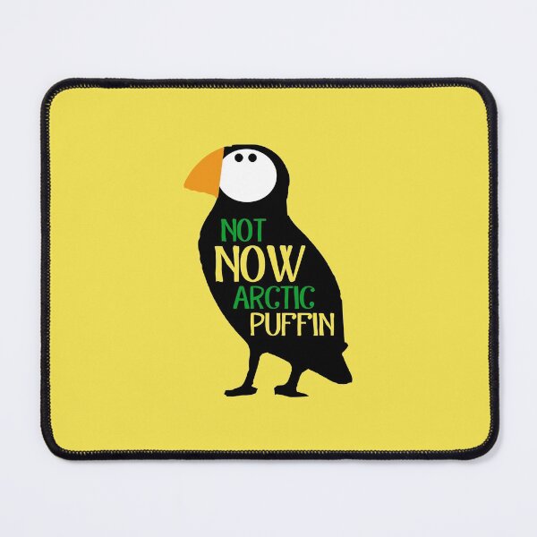 Item preview, Not Now Arctic Puffin! designed and sold by heroics.