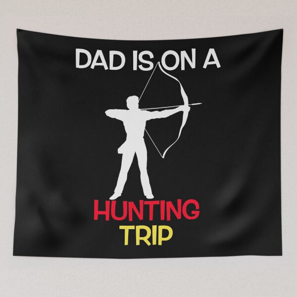 Item preview, Dad Is On A Hunting Trip retirement fun designed and sold by SuyogDesign.