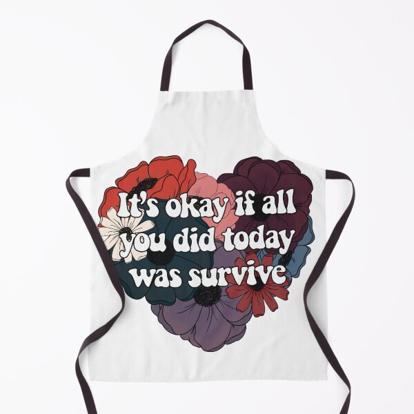 Item preview, It’s Okay if All You Did Today Was Survive designed and sold by FreeOrca.