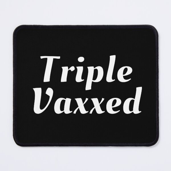 Item preview, Triple Vaxxed - Covid Booster Shot for Vaccinated People - Vaccinated with Booster designed and sold by CaitU.