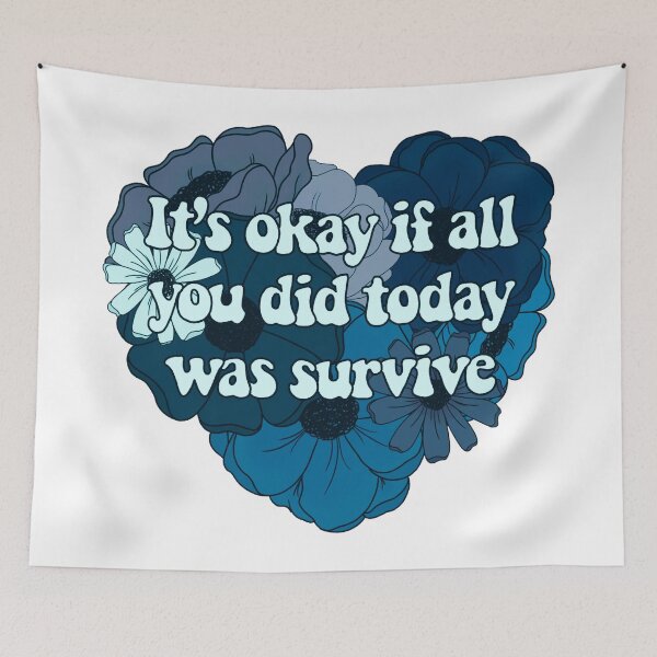 Item preview, It’s Okay if All You Did Today Was Survive designed and sold by FreeOrca.