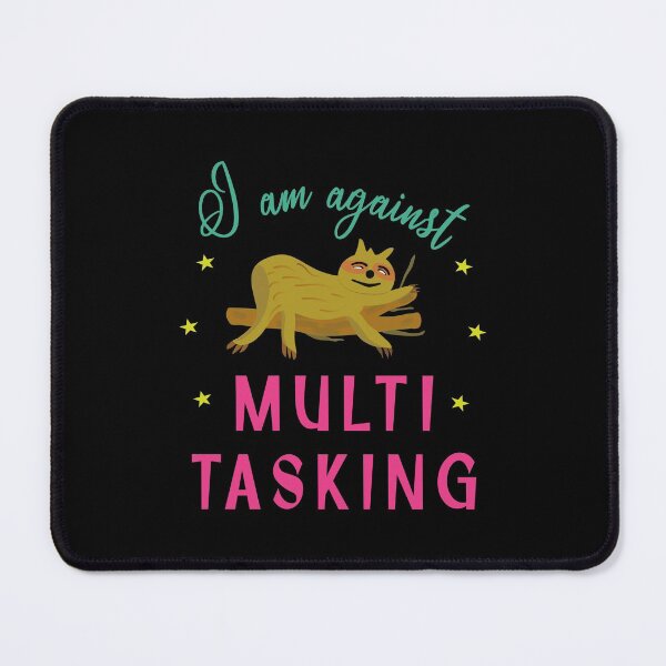 Item preview, Sloth has something against multitasking designed and sold by Bodino.
