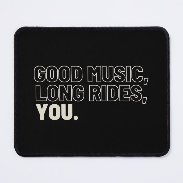 Item preview, good music, long rides, you | white ish designed and sold by mareabello.