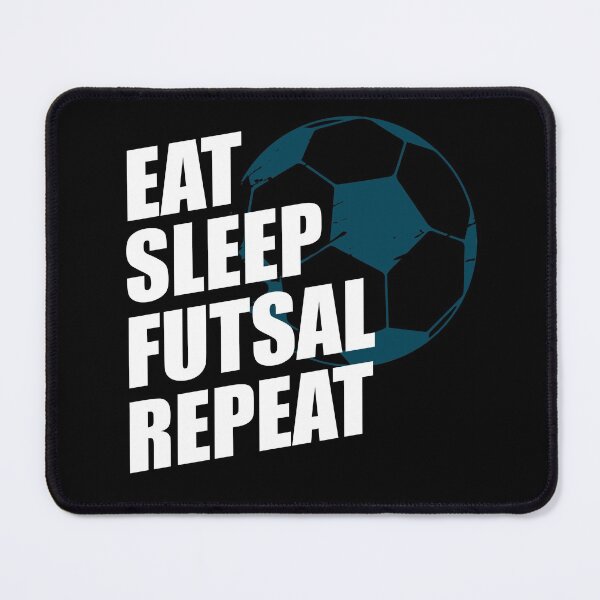 Item preview, Eat Sleep Futsal Repeat designed and sold by taddd.