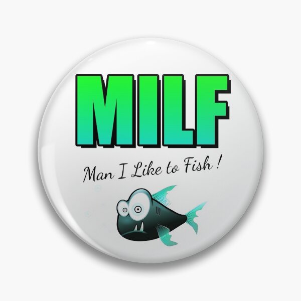 Item preview, M I L F - Man I Like to Fish designed and sold by Savage-ts.