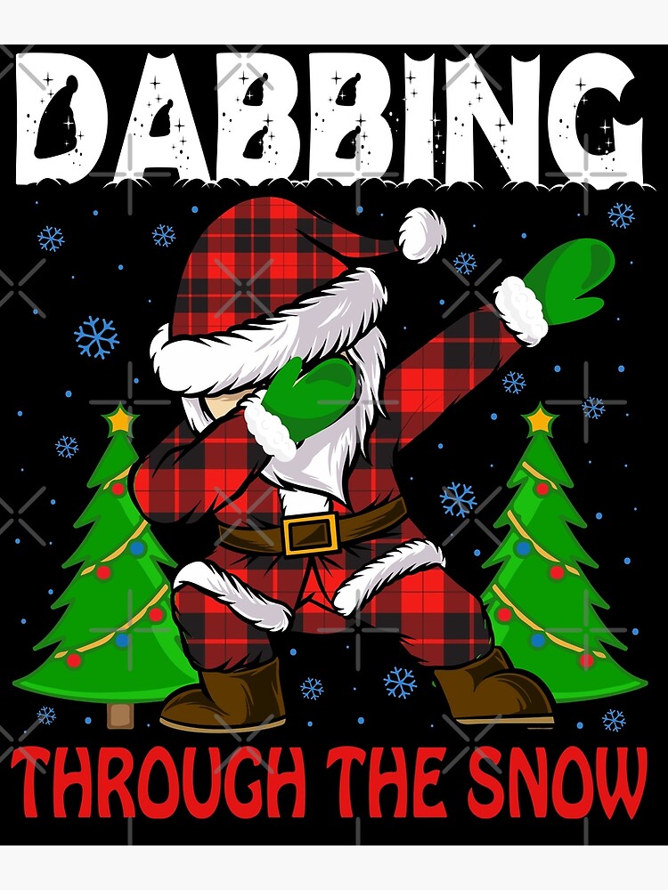 Dabbing Through The Snow Dabbing Santa Funny T-Shirt