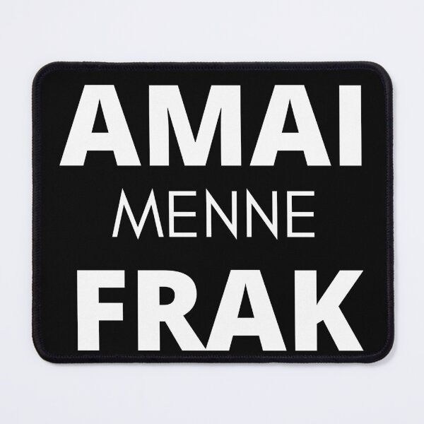 Item preview, AMAI MENNE FRAK designed and sold by FlyingTreg.
