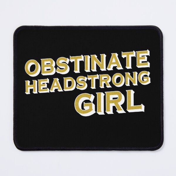 Item preview, Obstinate, headstrong girl (Pride & Prejudice) - white + gold effect designed and sold by Ofeefee.