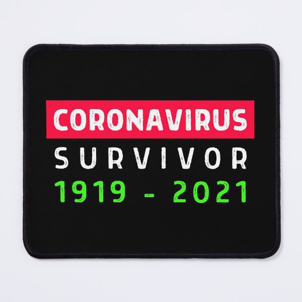 Item preview, Coronavirus Survivor 1919 - 1921  designed and sold by Einstein12345.