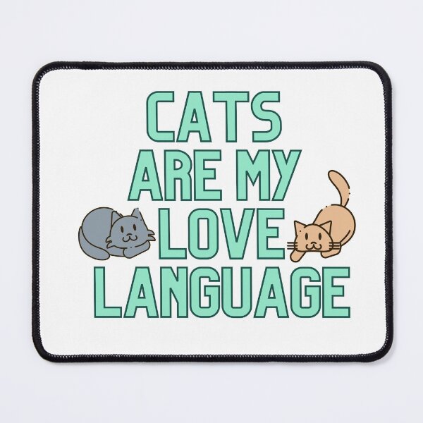 Item preview, Cats Are My Love Language designed and sold by jancini.
