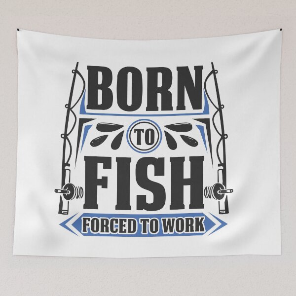 Item preview, Born to fish, Forced to work designed and sold by Elshan Ilyasov.