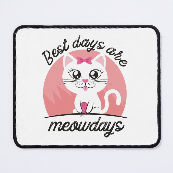 Item preview, Best days are meow days designed and sold by PrintHut.