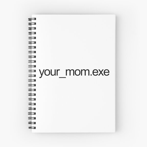 Item preview, your mom exe file designed and sold by emwing14.