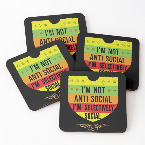 Item preview, I'm Not Anti Social I'm Selectively Social designed and sold by FridPix.