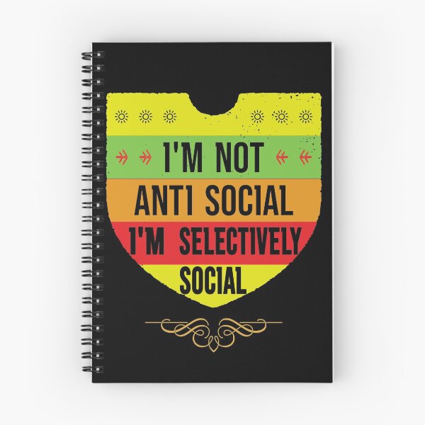 Item preview, I'm Not Anti Social I'm Selectively Social designed and sold by FridPix.