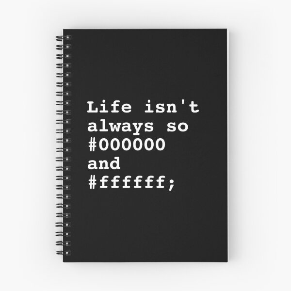 Item preview, Life isn't always so black and white - Web Development Programmer Design designed and sold by Shirtlify.