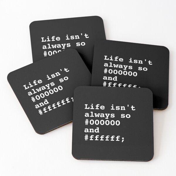Item preview, Life isn't always so black and white - Web Development Programmer Design designed and sold by Shirtlify.