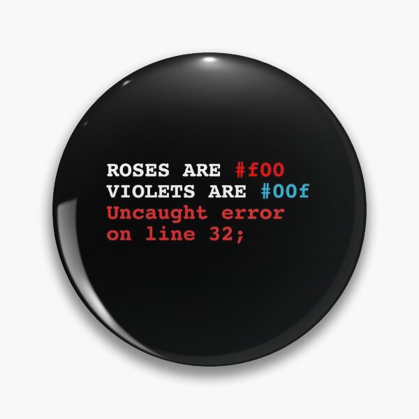 Item preview, Roses are red, Violets are blue.. - Web Development Valentines Love Design designed and sold by Shirtlify.