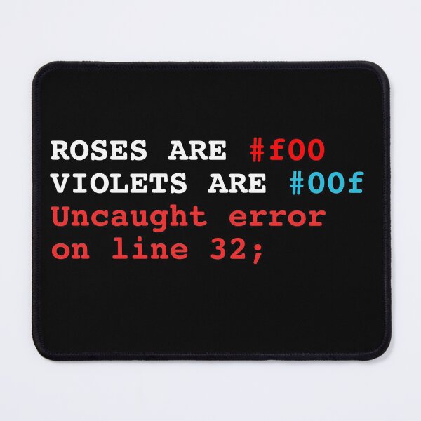 Item preview, Roses are red, Violets are blue.. - Web Development Valentines Love Design designed and sold by Shirtlify.