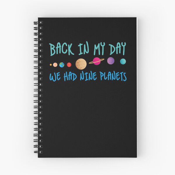 Item preview, Back In My Day We Had Nine Planets Designs For Scientist  designed and sold by PruitMaebel.