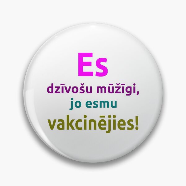 Item preview, Es dzīvošu mūžīgi, jo esmu vakcinējies! designed and sold by blackhalt.