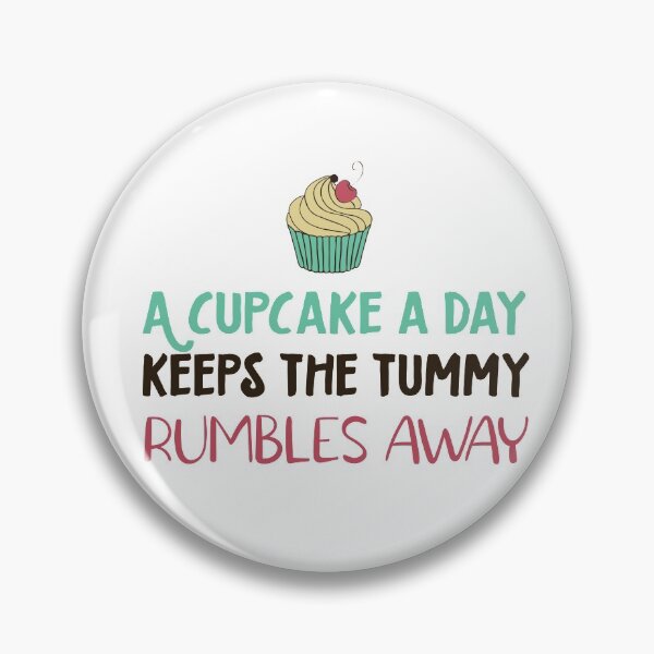 Item preview, A cupcake a day, keeps the tummy rumbles away designed and sold by Badrart.