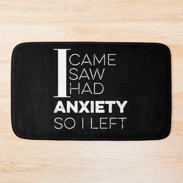 Item preview,  I Came I Saw I Had Anxiety So I Left designed and sold by donvector.