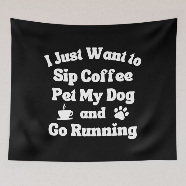 Item preview, Sip coffee, pet my dog and go running designed and sold by TheGreenGoat.