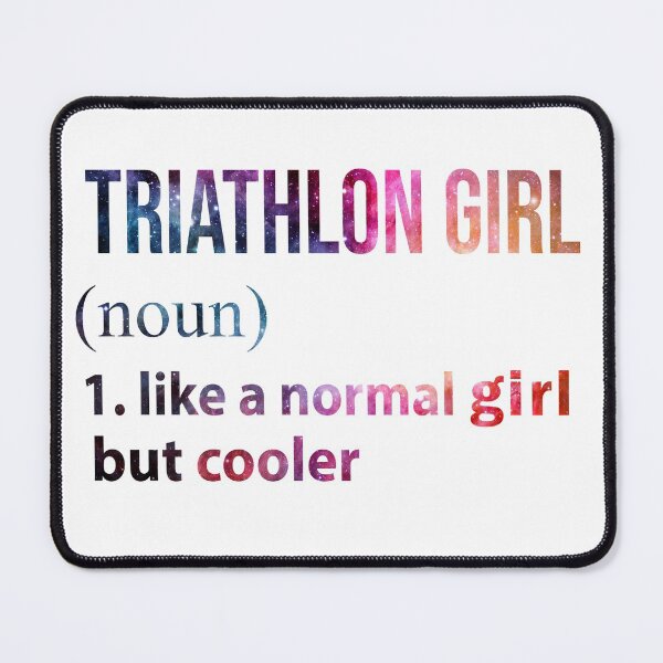 Item preview, Triathlon Girl like a normal Girl but cooler galaxy designed and sold by jentochicken.