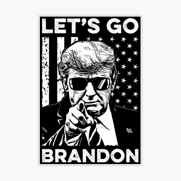 Lets Go Brandon Bumper Sticker Meme - Let's Go Brenda ! Funny FJB 2021  Funny Reporter Shouting Crowd Biden Chant Scream Racetrack Go Brandon Joe  Biden Chants F Joe Biden Fake News