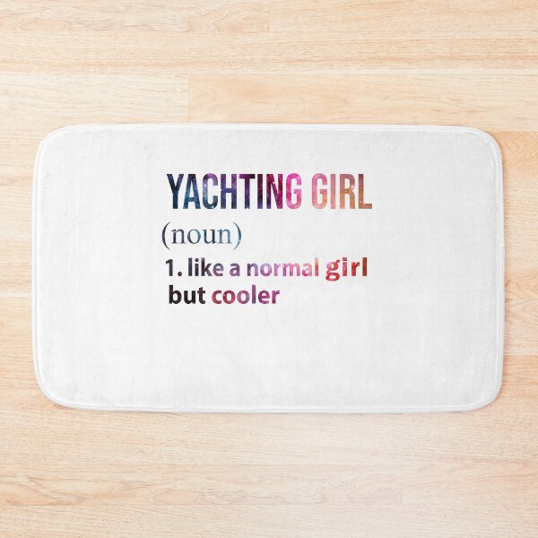 Item preview, Yachting Girl like a normal Girl but cooler galaxy designed and sold by jentochicken.