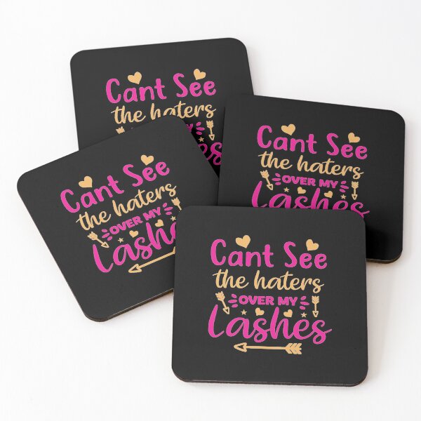 Item preview, Can't See The Haters Over My Lashes designed and sold by thecooltable.