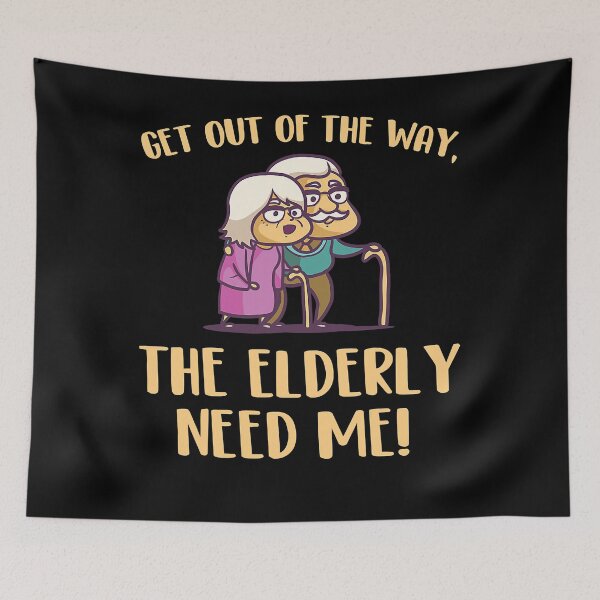 Item preview, Get Out Of The Way The Elderly Need Me Caregiver Caregiving  designed and sold by PruitMaebel.