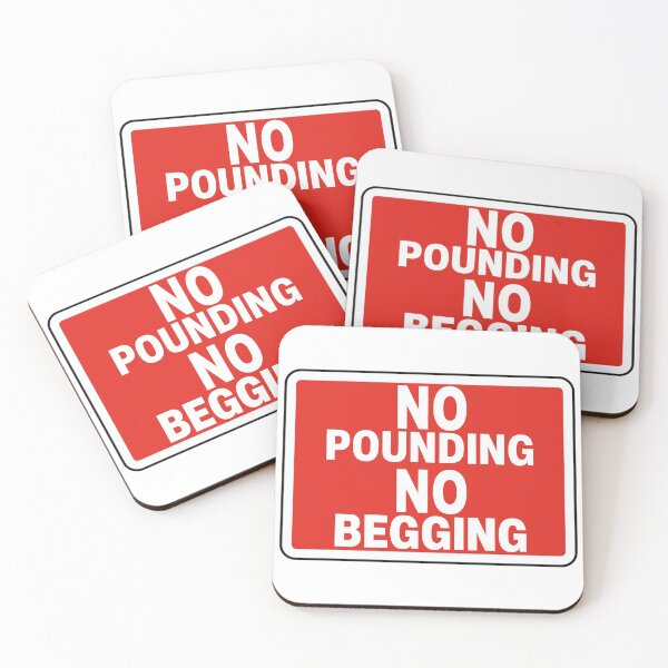Item preview, No Pounding No Begging designed and sold by Elliepearson.