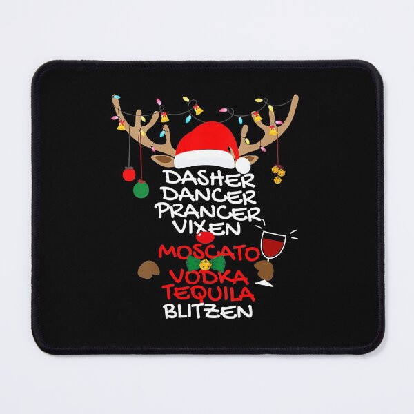 Item preview, Dasher Dancer Prancer Vixen Moscato Vodka Tequila Blitzen designed and sold by brittenystrelle.