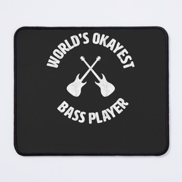 Item preview, bass Worlds Okayest Bass Player bassist Classic designed and sold by MichaelSkelton.