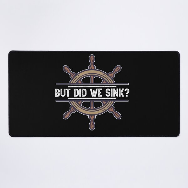 Item preview, But Did We Sink Boat Owners,funny costume, sink boat owners gift tee , lumomix funny cruise. designed and sold by plussorn.