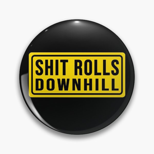 Item preview, funny shit rolls downhill construction phrase designed and sold by DisenyosDeMike.