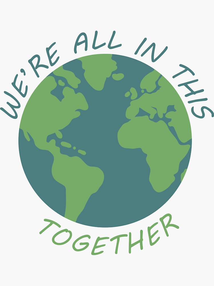 we-re-all-in-this-together-sticker-for-sale-by-codegear-redbubble