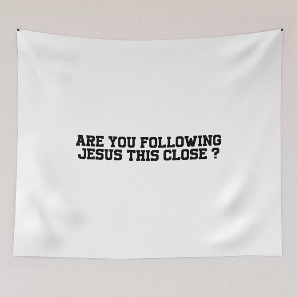 Item preview, Are You Following Jesus This Closely? designed and sold by Raminovitch.